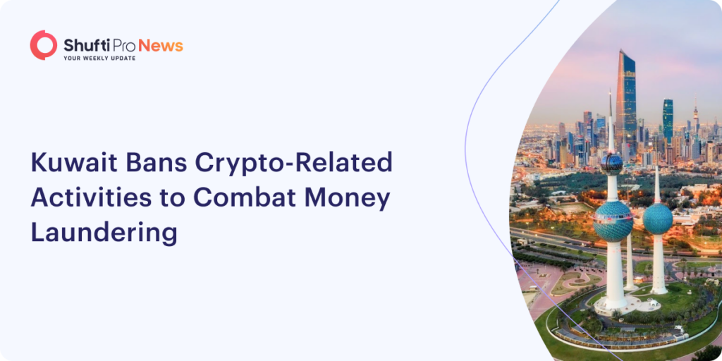 Kuwait Bans Crypto-Related Activities to Combat Money Laundering