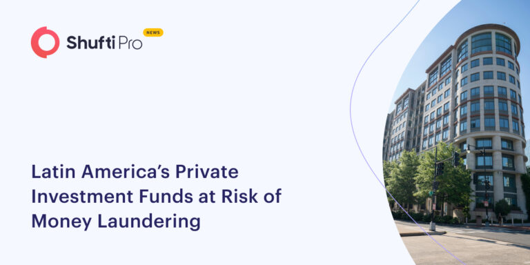 Latin America’s Private Investment Funds at Risk of Money Laundering