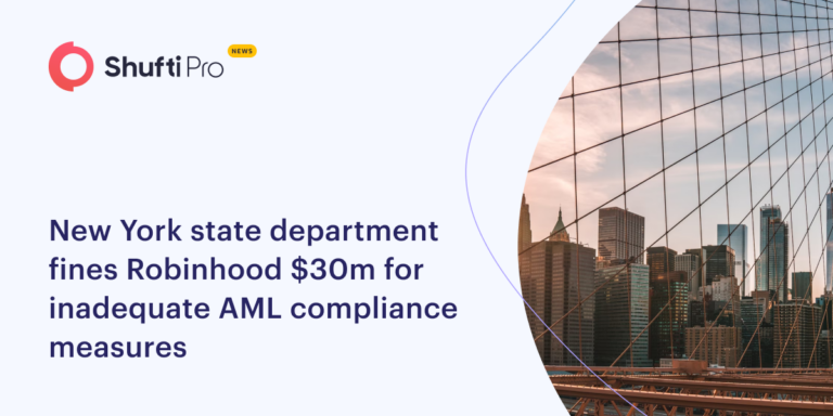 New York State Department Fines Robinhood $30m for Inadequate AML Compliance Measures