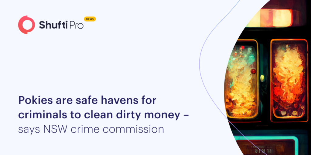 Pokies are Safe Havens for Criminals to Clean Dirty Money – Says NSW Crime Commission
