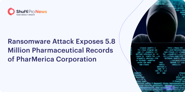 Ransomware Attack Exposes 5.8 Million Pharmaceutical Records of PharMerica Corporation