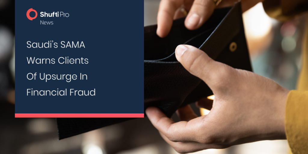Saudi’s SAMA Warns Clients of Upsurge in Financial Fraud