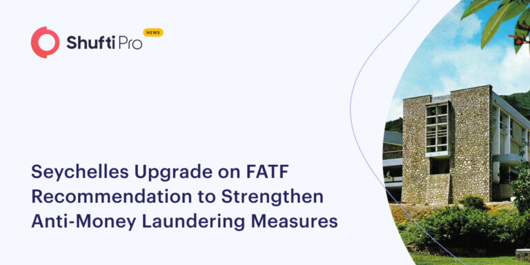 Seychelles Upgrade on FATF Recommendation to Strengthen Anti-Money Laundering Measures