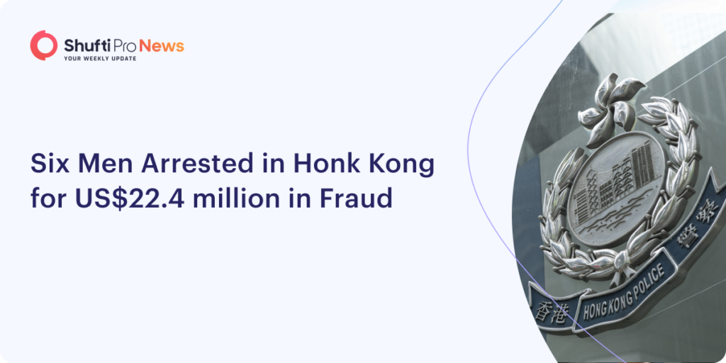 Six Men Arrested in Hong Kong for US$22.4 Million in Fraud