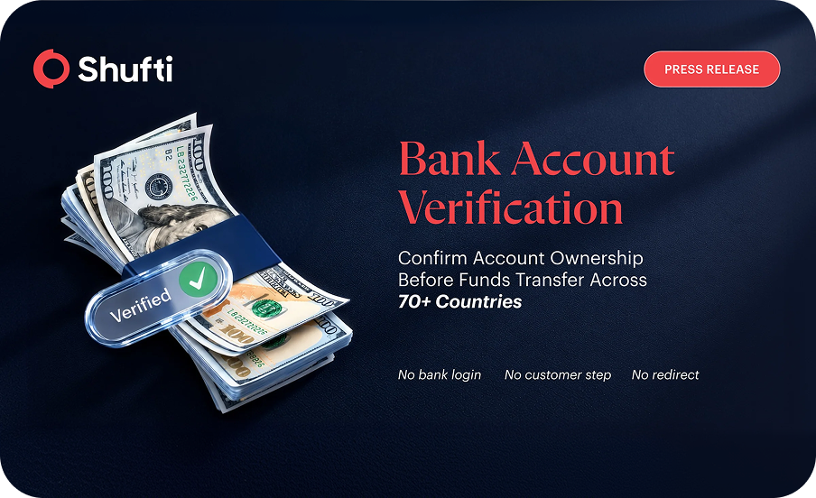 Shufti Launches Bank Account Verification, Bringing Account Ownership and Identity Verification Onto a Single Compliance Platform