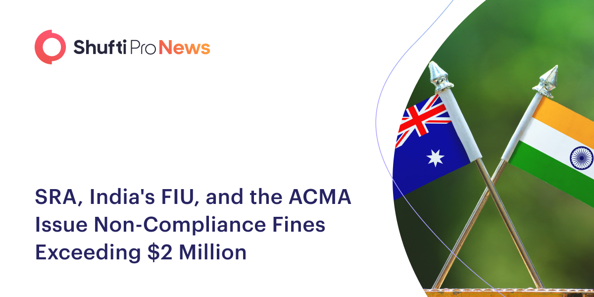 SRA, India’s FIU, and the ACMA Issue Non-Compliance Fines Exceeding $2 Million Thumbnail