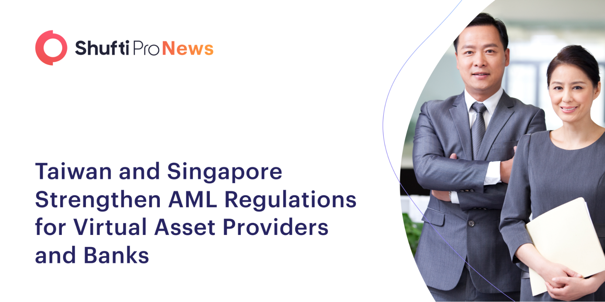 Taiwan and Singapore Strengthen AML Regulations for Virtual Asset Providers and Banks Thumbnail