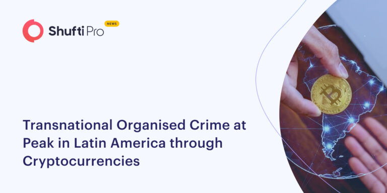 Transnational Organised Crime at Peak in Latin America through Cryptocurrencies