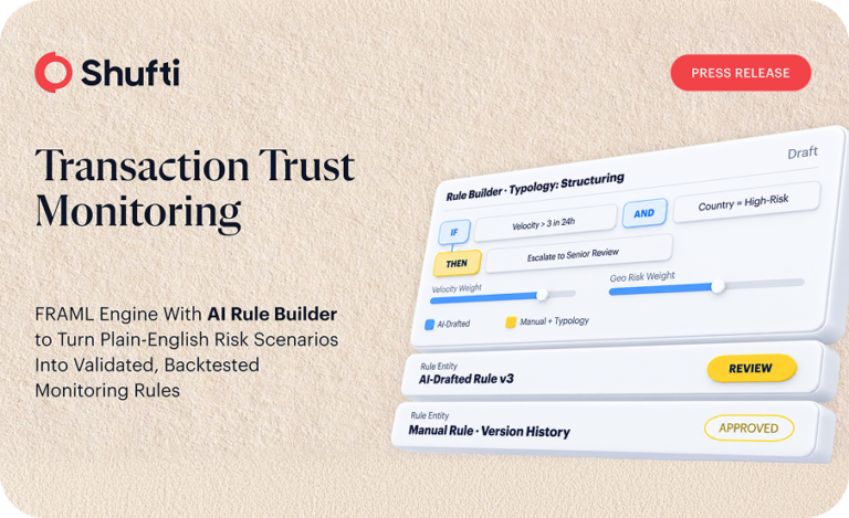 Shufti Launches Transaction Trust Monitoring With an AI Rule Builder That Turns Plain-English Risk Scenarios Into Validated, Backtested Rules
