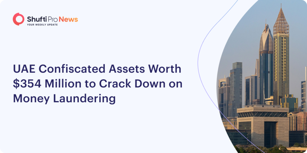 UAE Confiscates Assets Worth $354 Million to Crack Down on Money Laundering