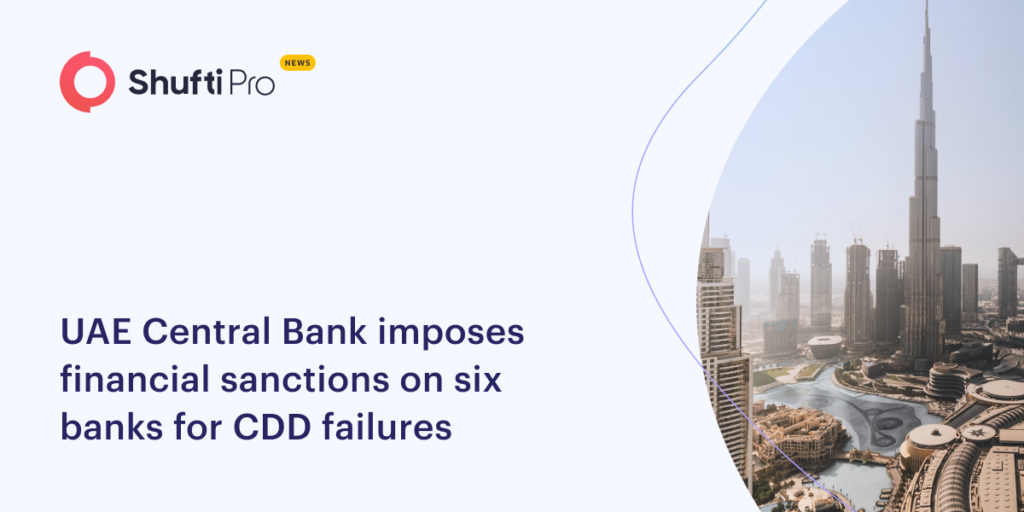 UAE Central Bank Imposes Financial Sanctions on Six Banks for CDD Failures