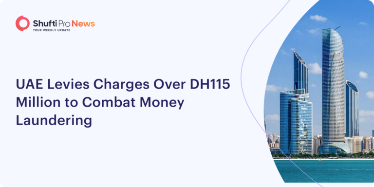 UAE Levies Charges Over DH115 Million to Combat Money Laundering