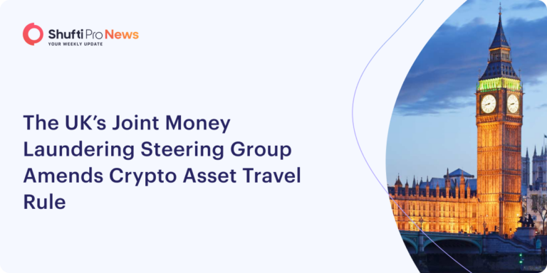 The UK’s Joint Money Laundering Steering Group Amends Crypto Asset Travel Rule