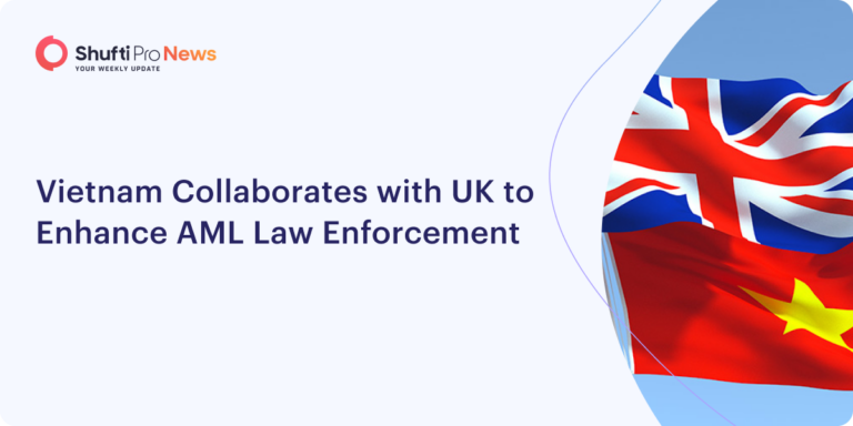 Vietnam Collaborates with UK to Enhance AML Law Enforcement