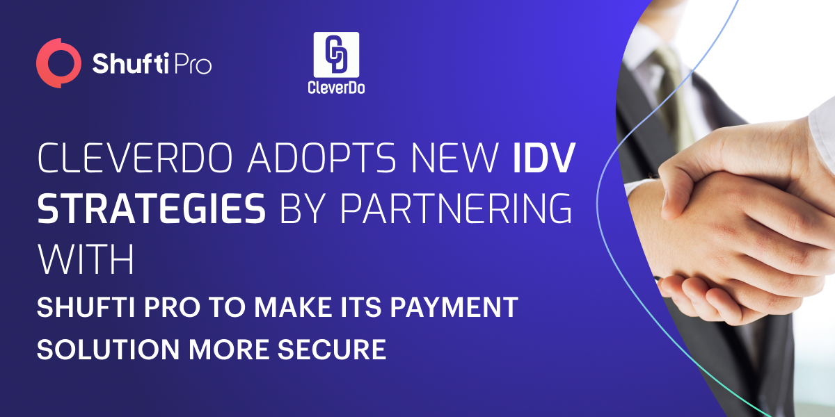 CleverDo Establishes An Alliance with Shufti to Make its Mobile Payment Application Reliable & Secure