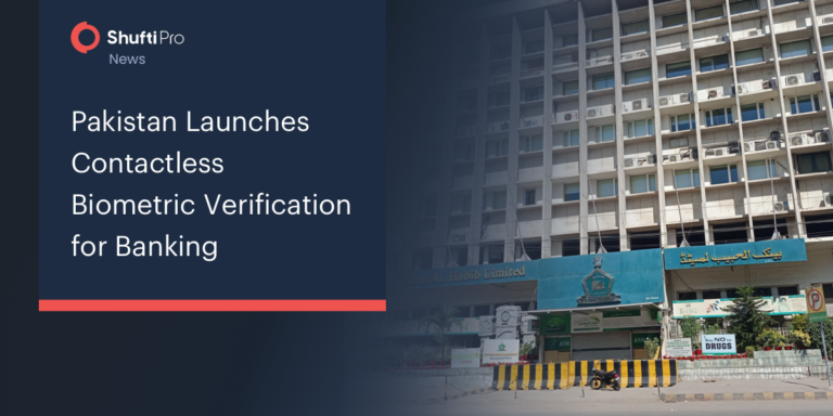 Pakistan Launches Contactless Biometric Verification for Banking