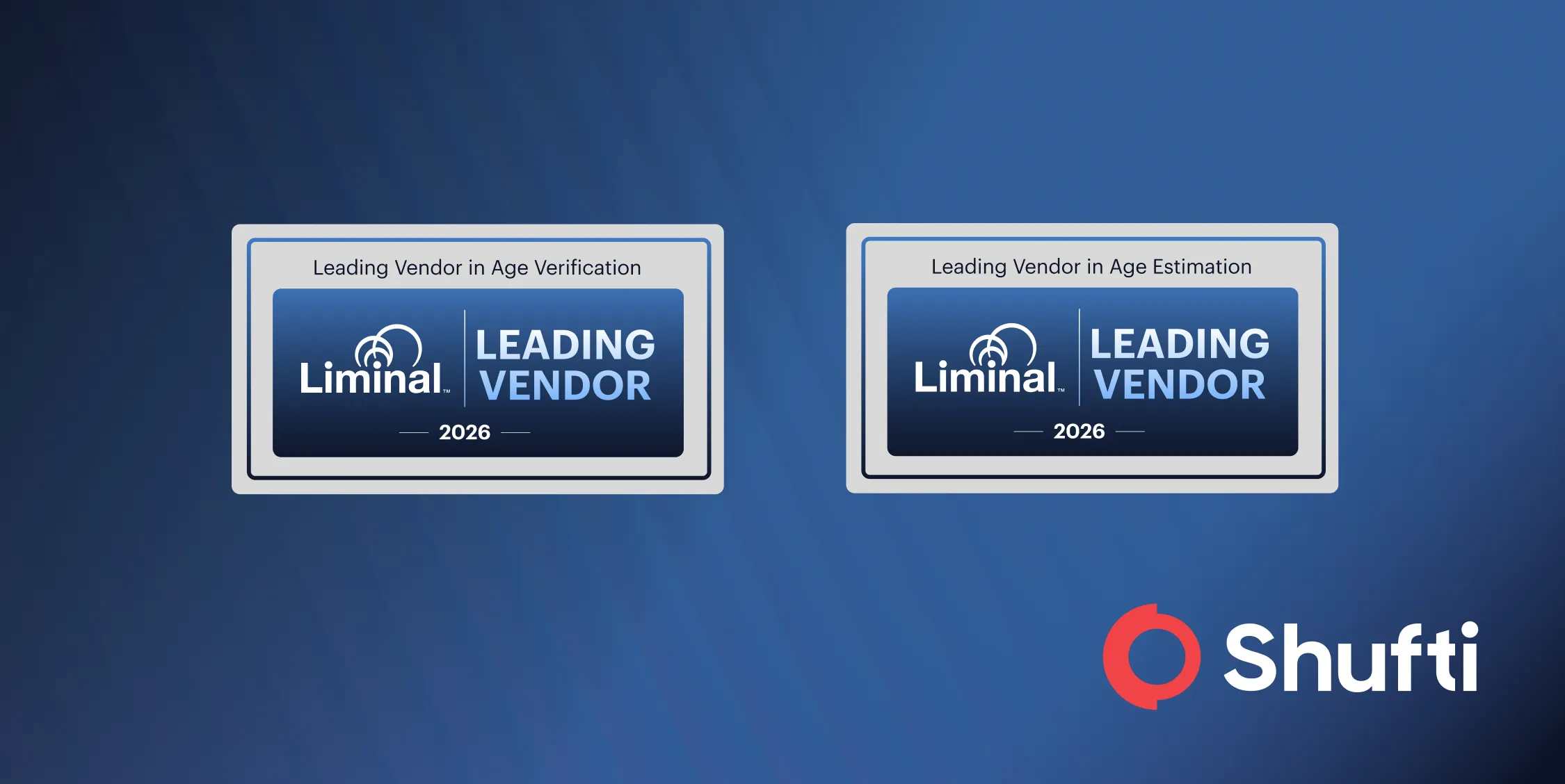 Shufti Named a Dual Leader in Liminal 2026 Age Verification, Estimation Index