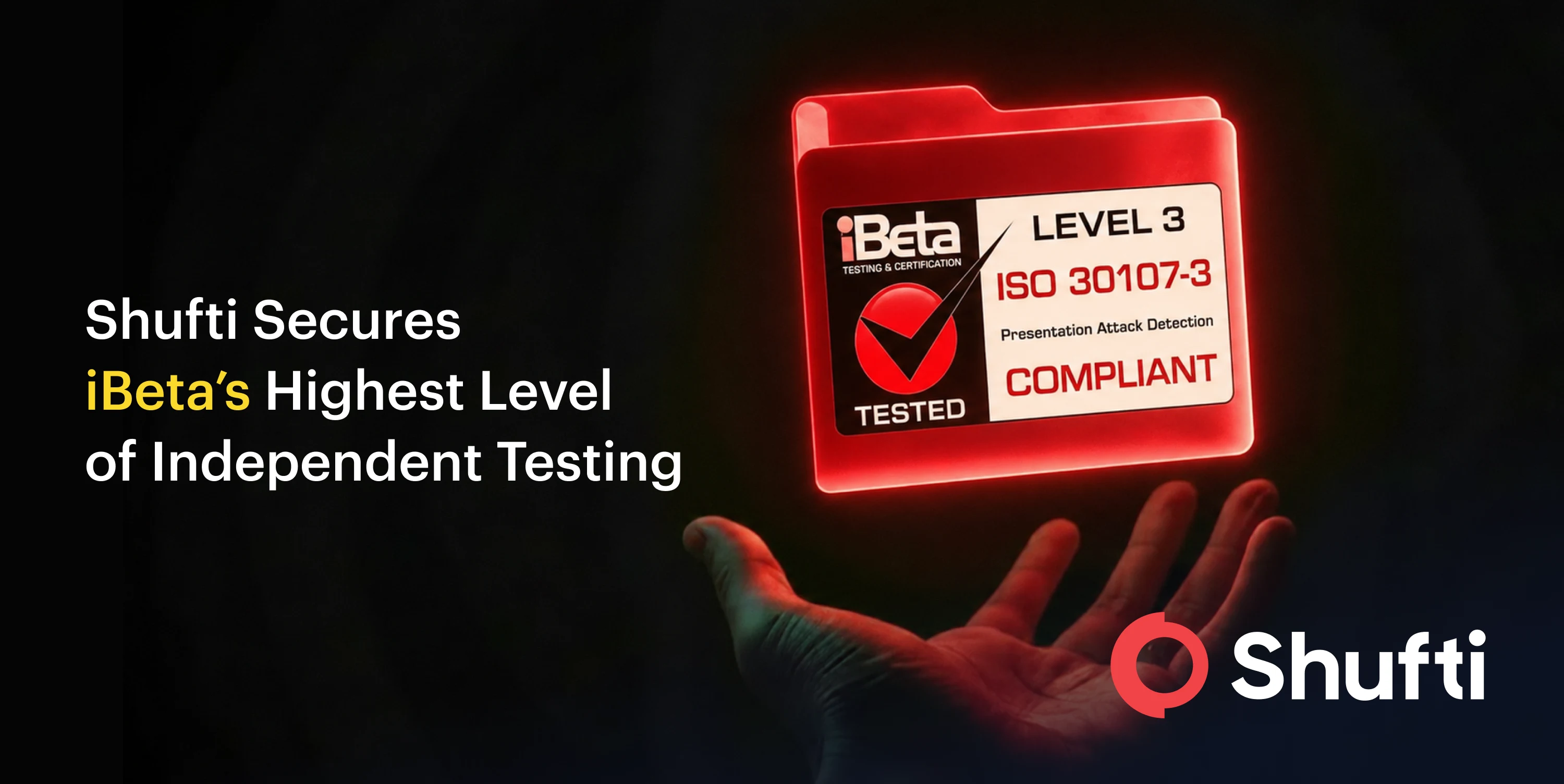 Shufti Secures iBeta Level 3 Certification For Passive Liveness Detection With 0% Error Rate