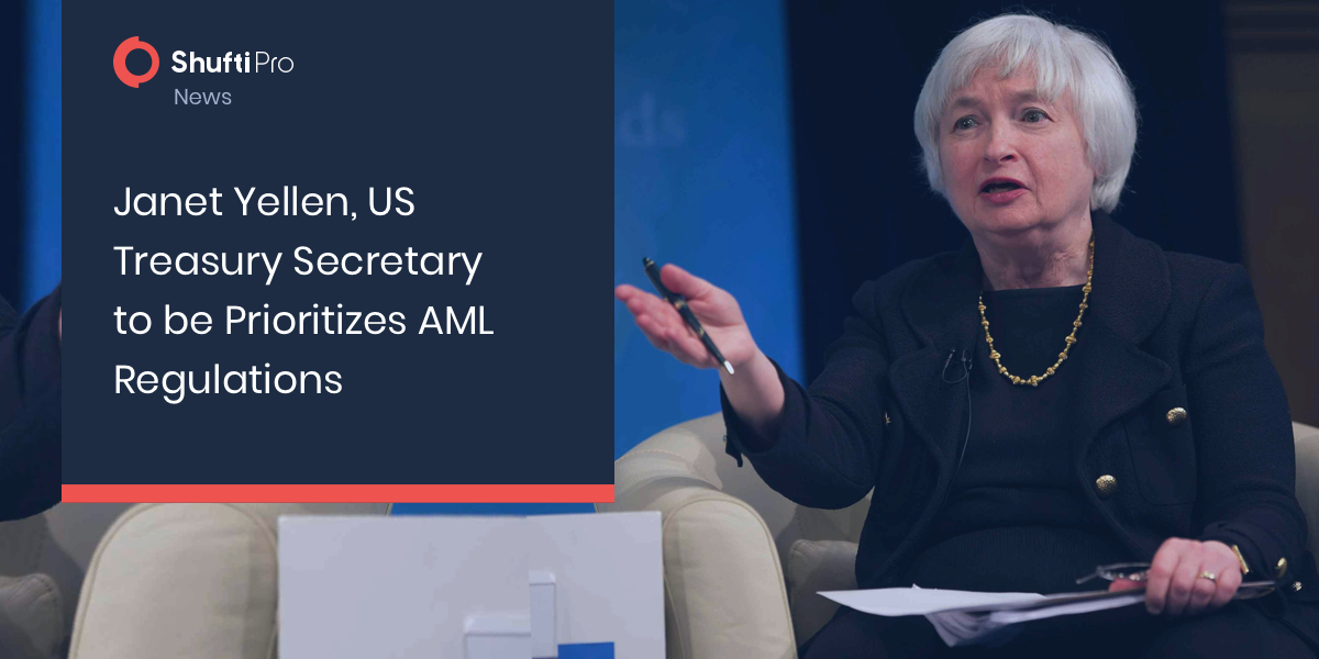 Janet Yellen, US Treasury Secretary to be, Prioritizes AML Regulations