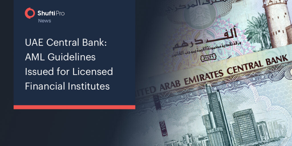 UAE Central Bank: AML Guidelines Issued For Licensed Financial Institutes