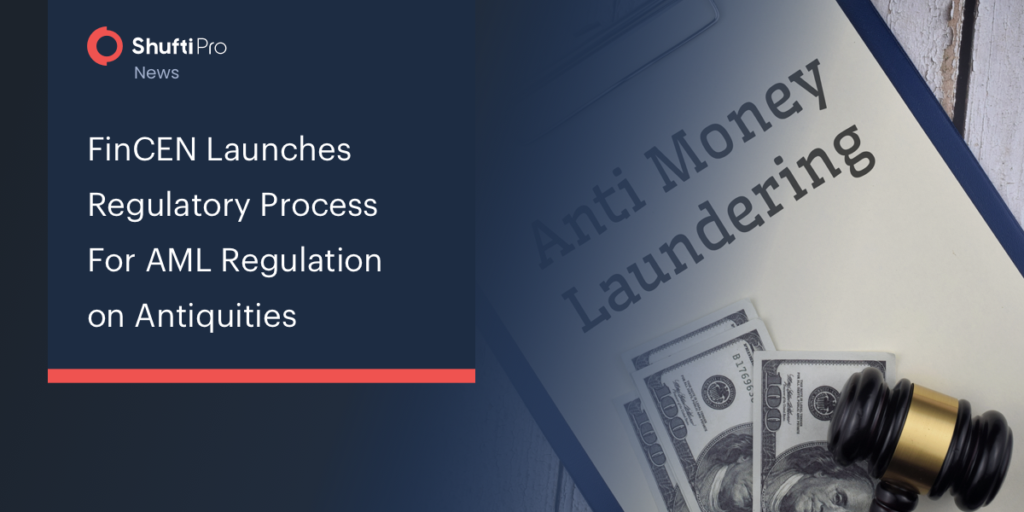 FinCEN Launches Regulatory Process For AML Regulation On Antiquities