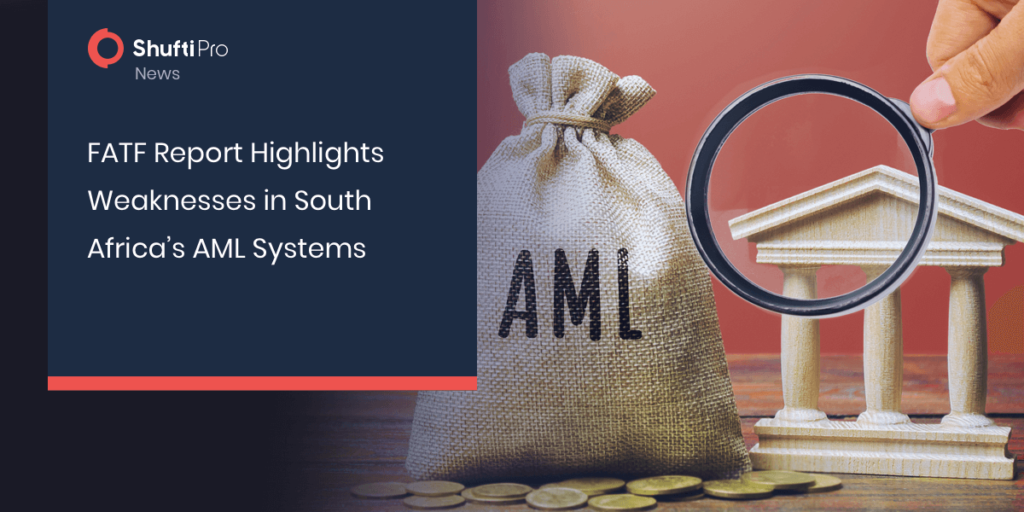 FATF Report Highlights Weaknesses in South Africa’s AML Systems