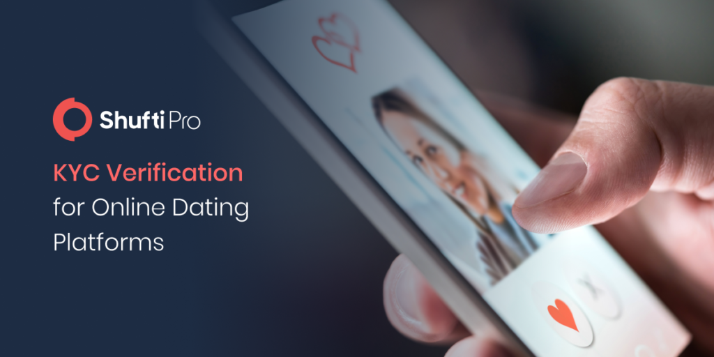 KYC ID Verification – A Critical Component for Securing Online Dating Activities