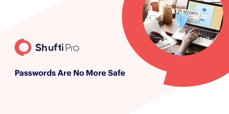 5 reasons why passwords are no more safe – What’s next?