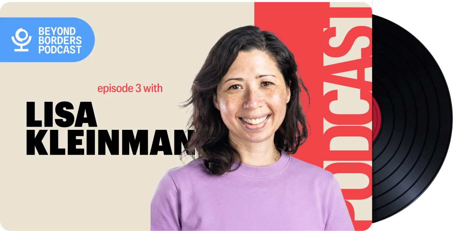 Designing for the World — with Lisa Kleinman