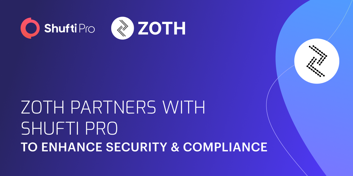 Emerging Fintech Marketplace, Zoth, Integrates Shufti Pro’s Robust KYC and KYB Services for Enhanced Security and Compliance Thumbnail