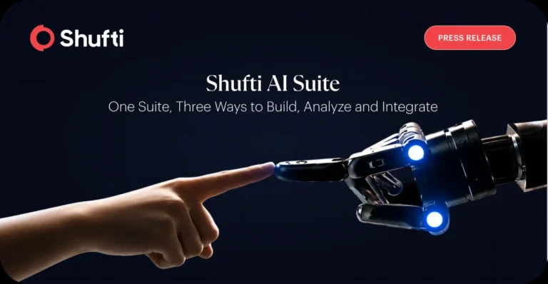 Shufti Launches AI Suite to Remove Friction from How Teams Build, Run, and Connect Identity Verification