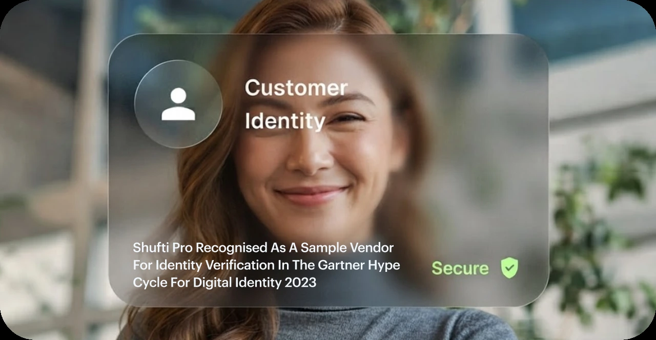 Shufti Recognised as a Sample Vendor for Identity Verification in the Gartner® Hype Cycle™ for Digital Identity, 2023
