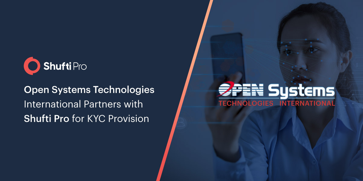 Open Systems Technologies International Partners with Shufti for KYC Provision