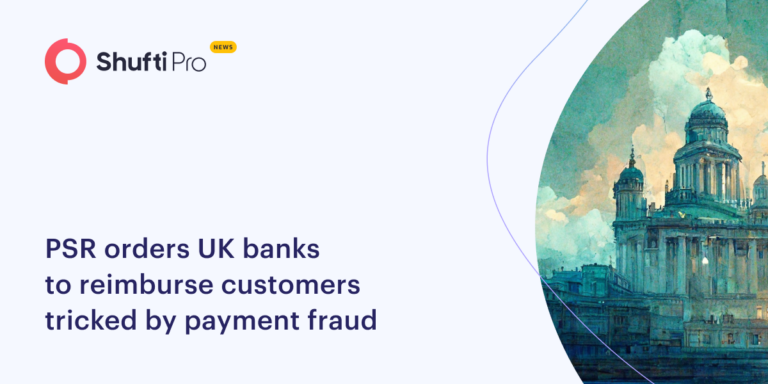 PSR Orders UK Banks to Reimburse Customers Tricked by Payment Fraud