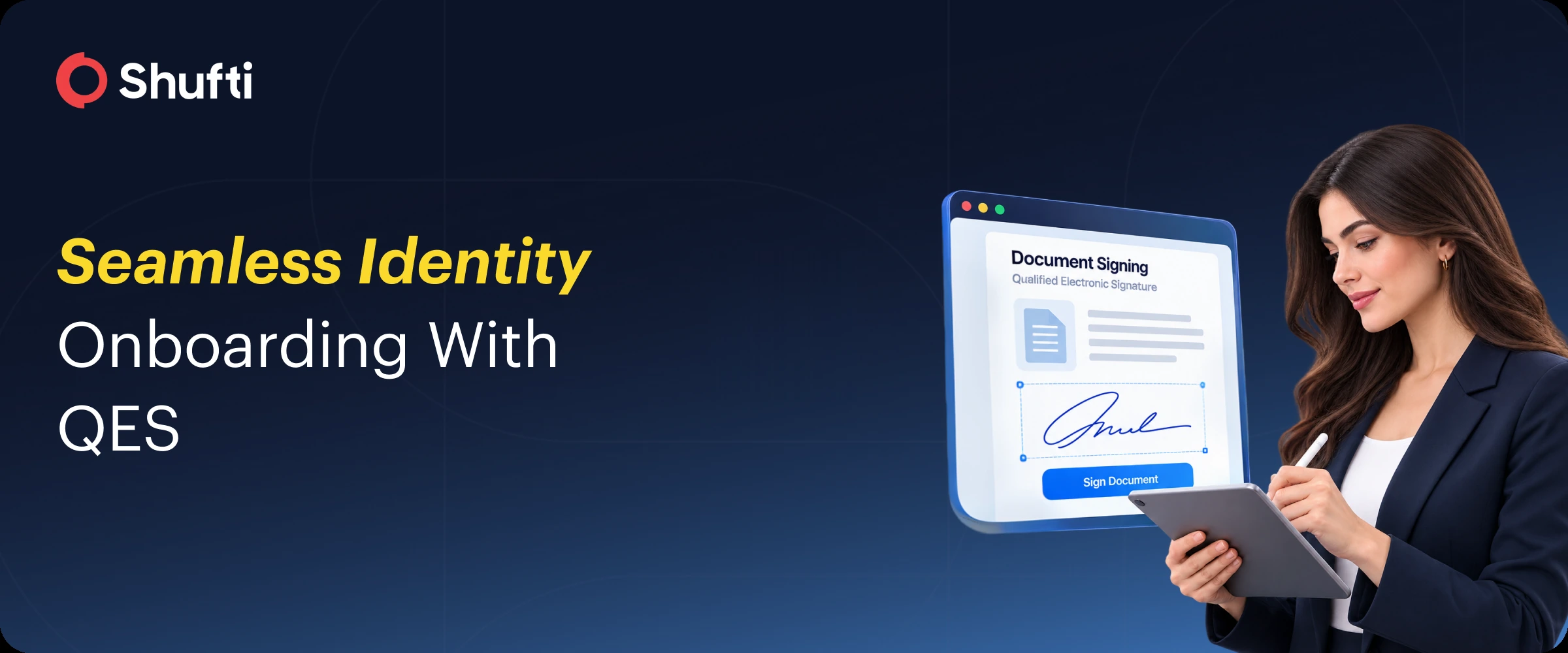 Seamless Identity Onboarding with QES — Shufti