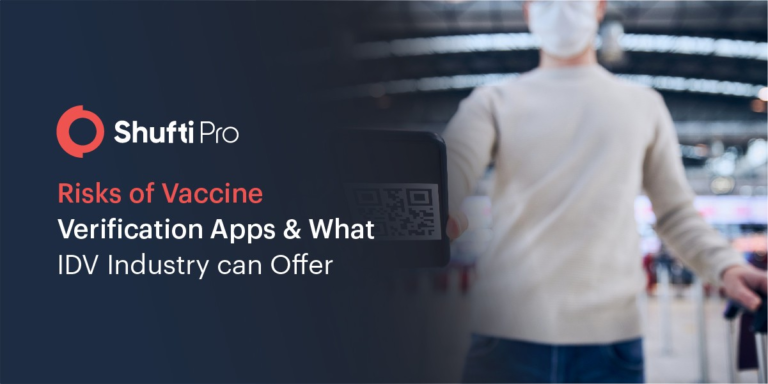 Risks of Vaccine Verification Apps & What IDV Industry can Offer