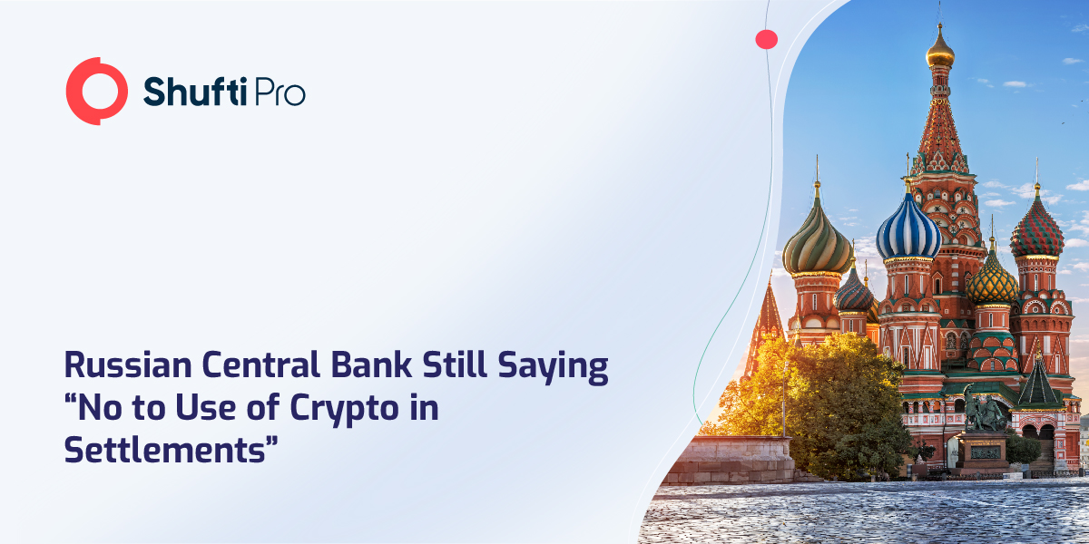 Russian Central Bank Still Saying “No to Use of Crypto in Settlements”