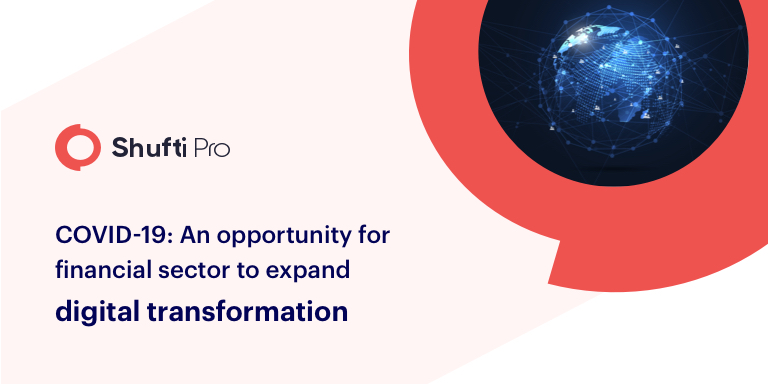 COVID-19: An opportunity for financial sector to expand digital transformation