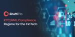 Establishing a KYC/AML Compliance Regime for the FinTech Sector