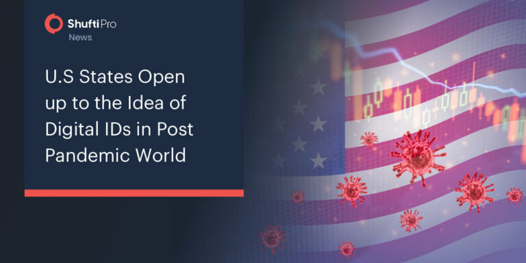 U.S States Open up to the Idea of Digital IDs in Post Pandemic World
