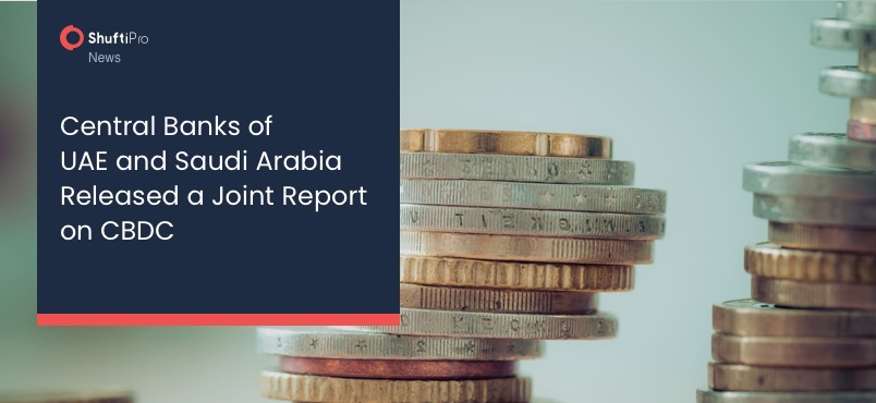 Central Banks of UAE and Saudi Arabia Released a Joint Report on CBDC