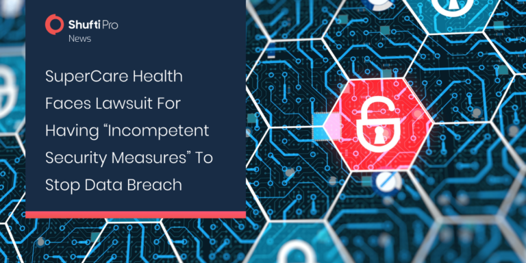 SuperCare Health Faces Lawsuit for Having “Incompetent Security Measures” to Stop Data Breach