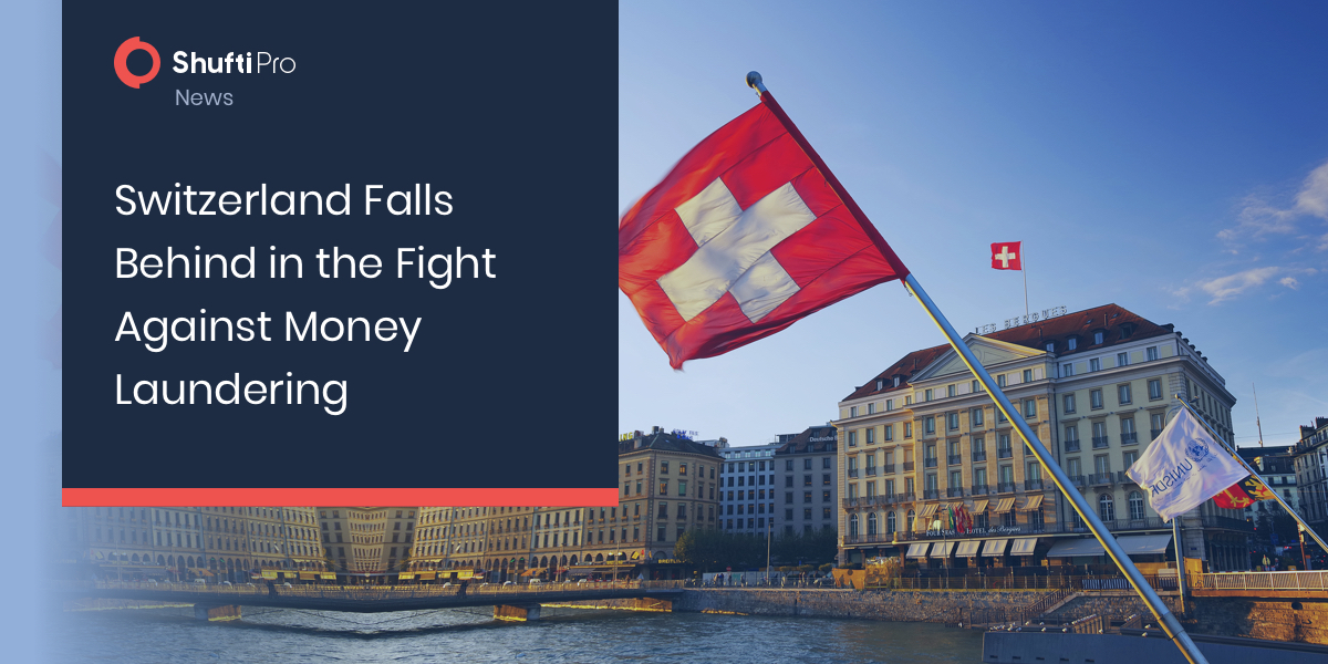 Switzerland Falls Behind in the Fight Against Money Laundering