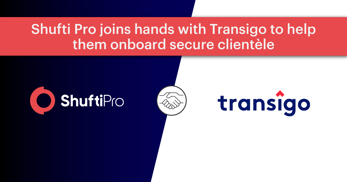 Import Financing Company Transigo Joins Hands with Shufti to Verify its Clients