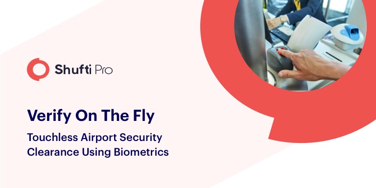 Verify on the fly: Touchless airport security clearance using biometrics